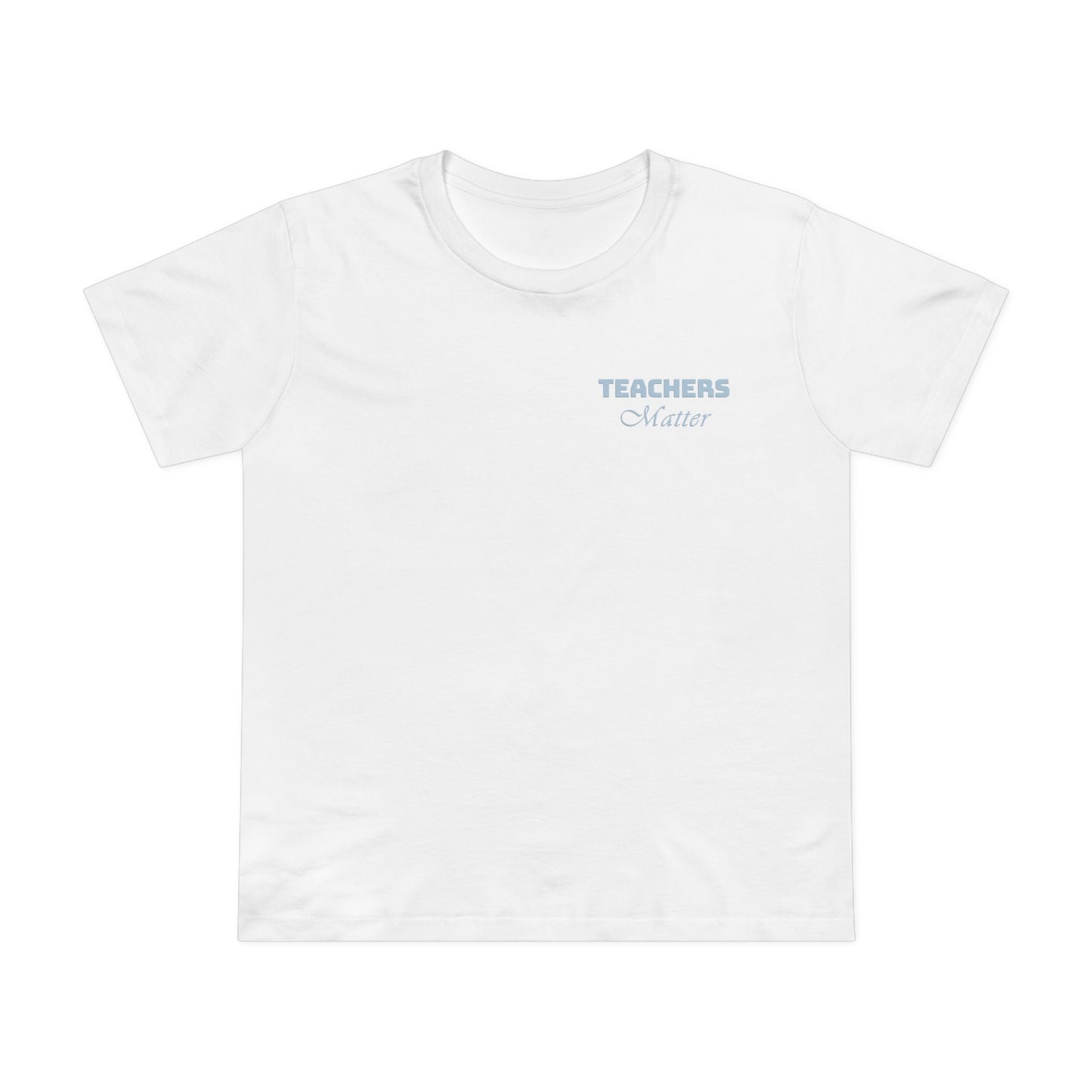 TEACHERS TEE (Women, White)